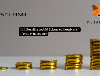 Is It Possible to Add Solana to MetaMask?