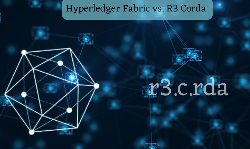 Hyperledger Fabric vs. R3 Corda