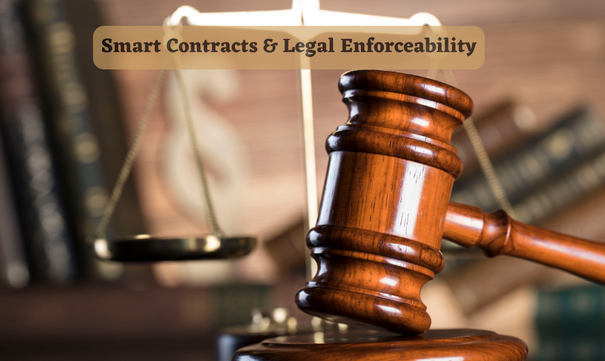 Smart Contracts & Legal Enforceability