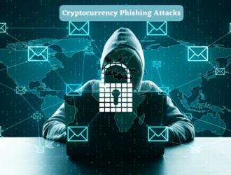 Cryptocurrency Phishing Attacks