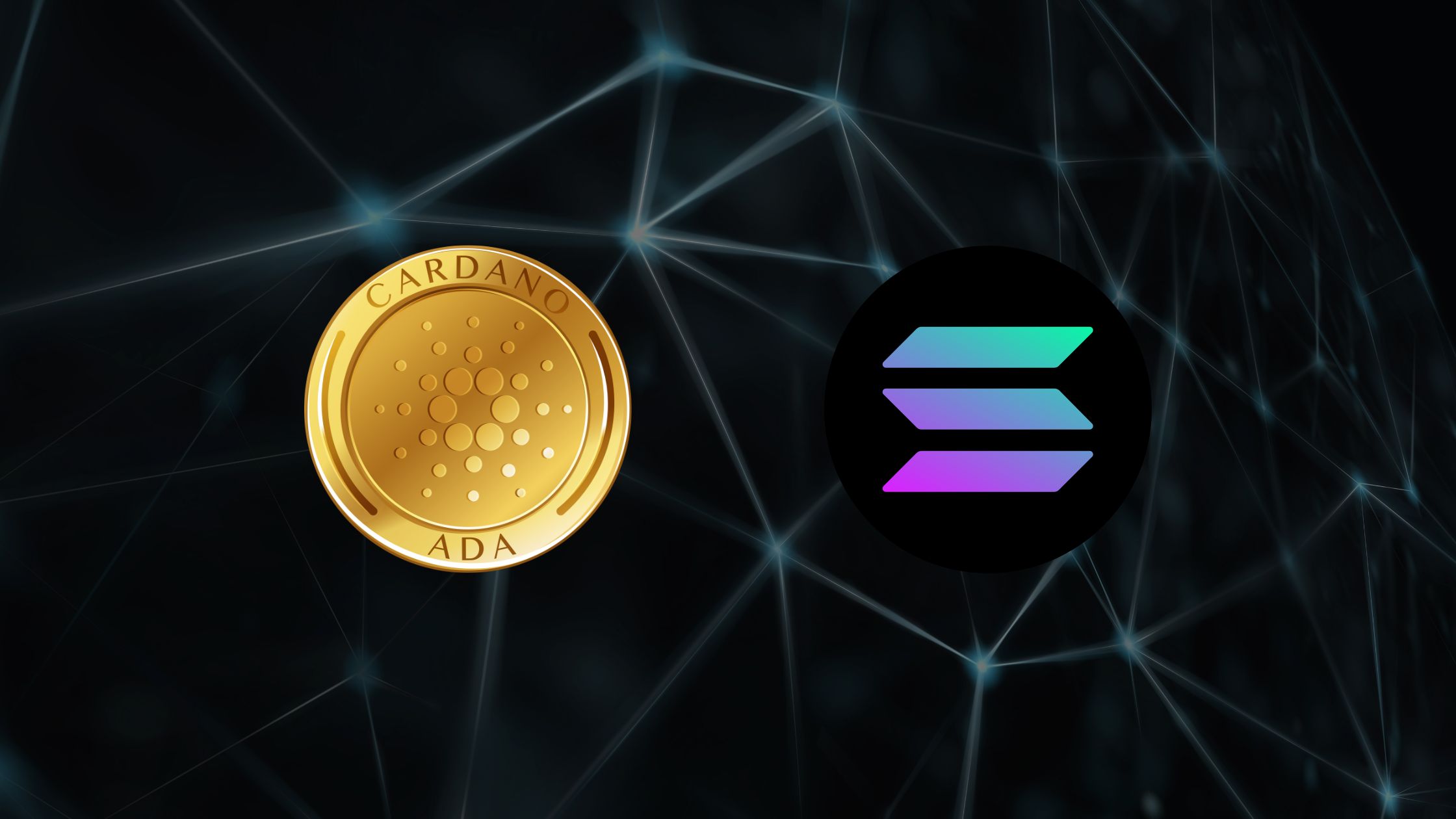 Cardano vs Solana