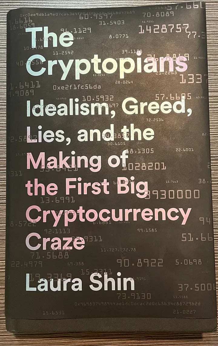 The Cryptopians: Idealism, Greed, Lies, and the Making of First Big Cryptocurrency Craze 