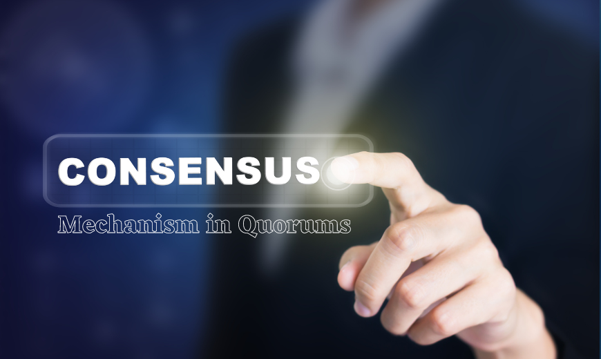 Consensus mechanism in Quorums